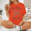 One Tough Mother Vintage Tiger Print T Shirts Short Sleeve Crewneck Graphic  Fashion Women Casual Tees
