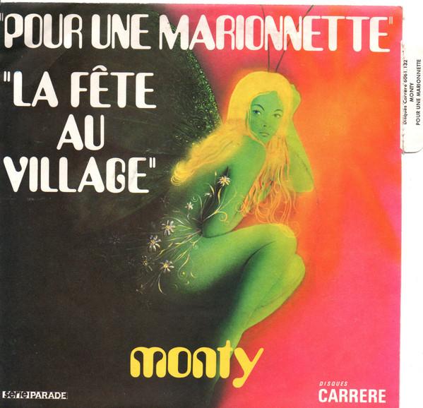7inch Record MONTY Pour Une Marionnette La Fte Au V 6061132 Disques Carrere 1970 France Pop Used