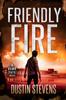 Книга Friendly Fire : A Thriller