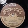7inch Record EVERLY BROTHERS - Bye Bye Love / I Wonder If I Care A OG9060 Old Gold 1980 UK Rock Used
