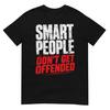 Funny Sarcastic Humor Shirt Smart People Don't Get Offended Funny Saying Men's T-Shirt, Witty Quote Lover Graphic Tee