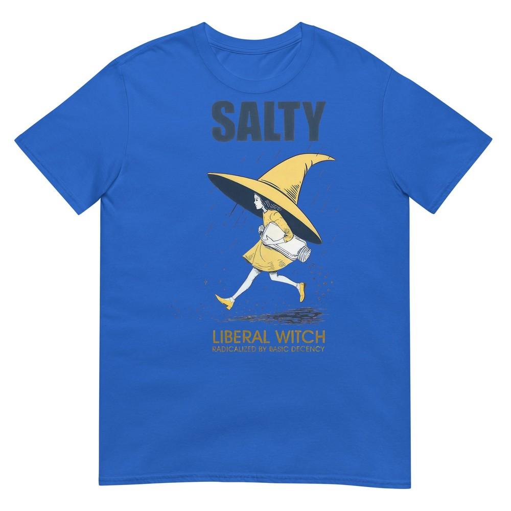 Salty Liberal Witch Radicalized TShirt