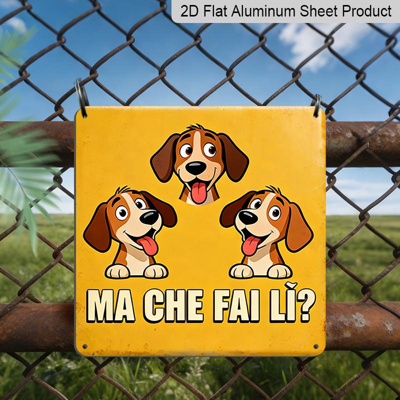 2D Flat, 1pc, Outdoor Wall Art, Ma Che Fai Li Sign, Funny Dog Wall Art, Farmhouse or Kitchen Decoration, Rustic Vintage Style, Gift for Animal Lovers