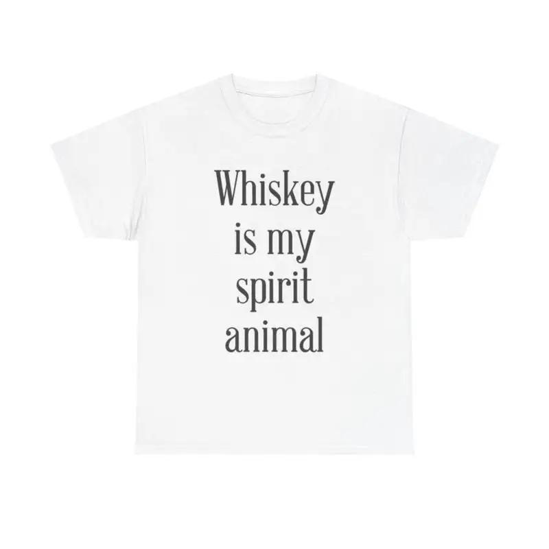 Whiskey Is My Spirit Animal T Shirt Funny Heavy Cotton