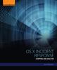 The OS X Incident Response : Scripting and Analysis Book