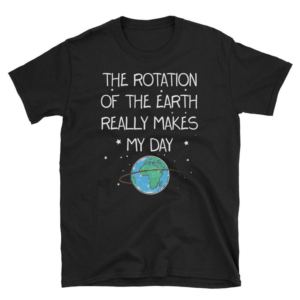 Science Shirt, Science Teacher Gift, Teacher Shirt, Funny Science Shirt, Science Nerd, The Rotation Of The Earth Really Makes My Day