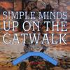 12-дюймовая пластинка SIMPLE MINDS - Up On The Catwalk VS66112 VIRGIN 1984 Великобритания Рок Б/У