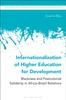 Книга Internationalization of Higher Education for Development : Blackness and Postcolonial Solidarity In Africa-Brazil Relations