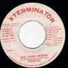 7inch Record KRISADA - Big Rare Woman None Xterminator 1992 Jamaica Reggae, Ska & Dub Used