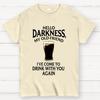 Hello Darkness Funny Cotton Summer Casual Cool Loose T-Shirt