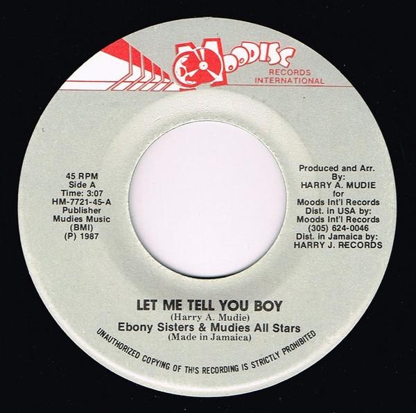 7-дюймовая пластинка EBONY SISTERS MUDIES ALL STARS Let Me Tell You Boy HM7721 Moodisc Records 1987 Ямайка Регги Ска Даб Б/у