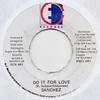7inch Record SANCHEZ - Do It For Love ECR087 East Coast Reco 1997 Jamaica Reggae, Ska & Dub Used