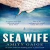 Sea Wife by Amity Gaige Paperback Book 9780349726526