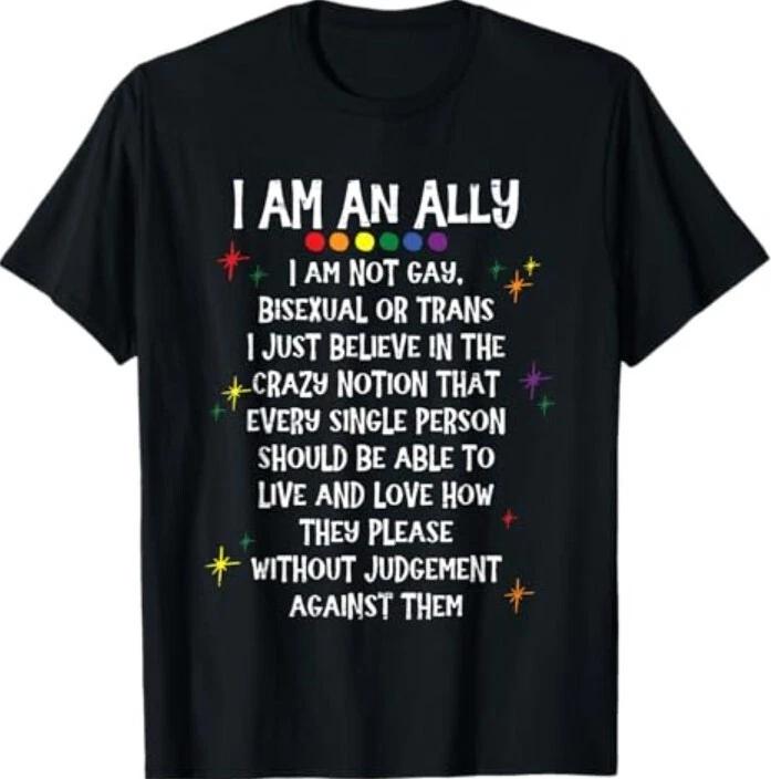 LGBTQ Retro I Am An Ally I'm Not Gay Bisexual Or Trans 100% Cotton T-shirt Mens Tees Top