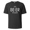 It's Beer O'clock Print T-Shirt 100% Cotton Summer Tees For Men Women Oversize Casual Tops