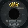 7-дюймовая пластинка PASTEL SIX - The Cinnamon Cinder (Это Очень Ni 102 Zen Records 1962 US Рок Б/У