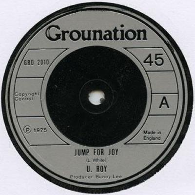 7-дюймовая пластинка U ROY - Jump For Joy / Heavy Duty Festival GRO2010 Grounation 1975 UK Регги, Ска и Даб Б/У