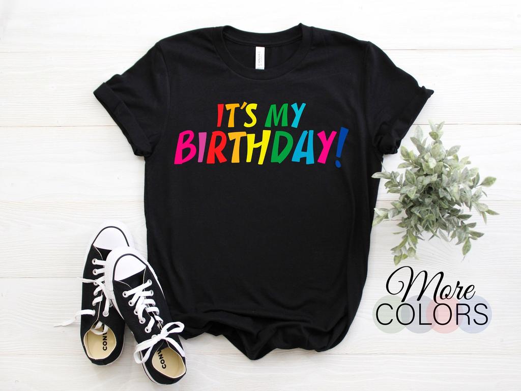 It's My Birthday Shirt For Women Kids Teens Girls Boys Funny Gift T-shirt, Outfit Party, For Perfect Birthday Present Tshirt, Birthday Week,