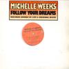 12inch Record MICHELLE WEEKS - Follow Your Dreams ZEDD12042 Z 1999 US Dance & Electronica Used
