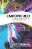 Книга Empowered Creativity : Partnering with God To Produce the Miraculous