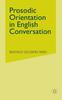 Книга Prosodic Orientation In English Conversation