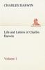 Книга Life and Letters of Charles Darwin - Volume 1