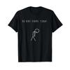 Heute Kein Fahrrad Fahren Lustiges Biken T Shirt Vintage Washed Homme Breathable Graphic Stretched Stylish Comfortable Unisex