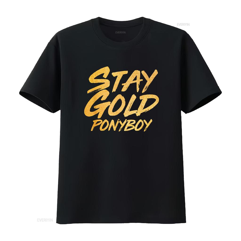 Stay Gold Ponyboy T Shirt vintage Washed Soft Stylish streetwear Breathable designer clothes Stretched Slightly homme Unisex
