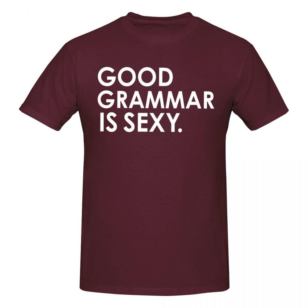 Unisex Good Grammar Is Sexy Funny Retro T Shirt Streetwear O-neck Cotton T Shirt Homme