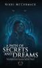 Книга A Path of Secrets and Dreams : 2