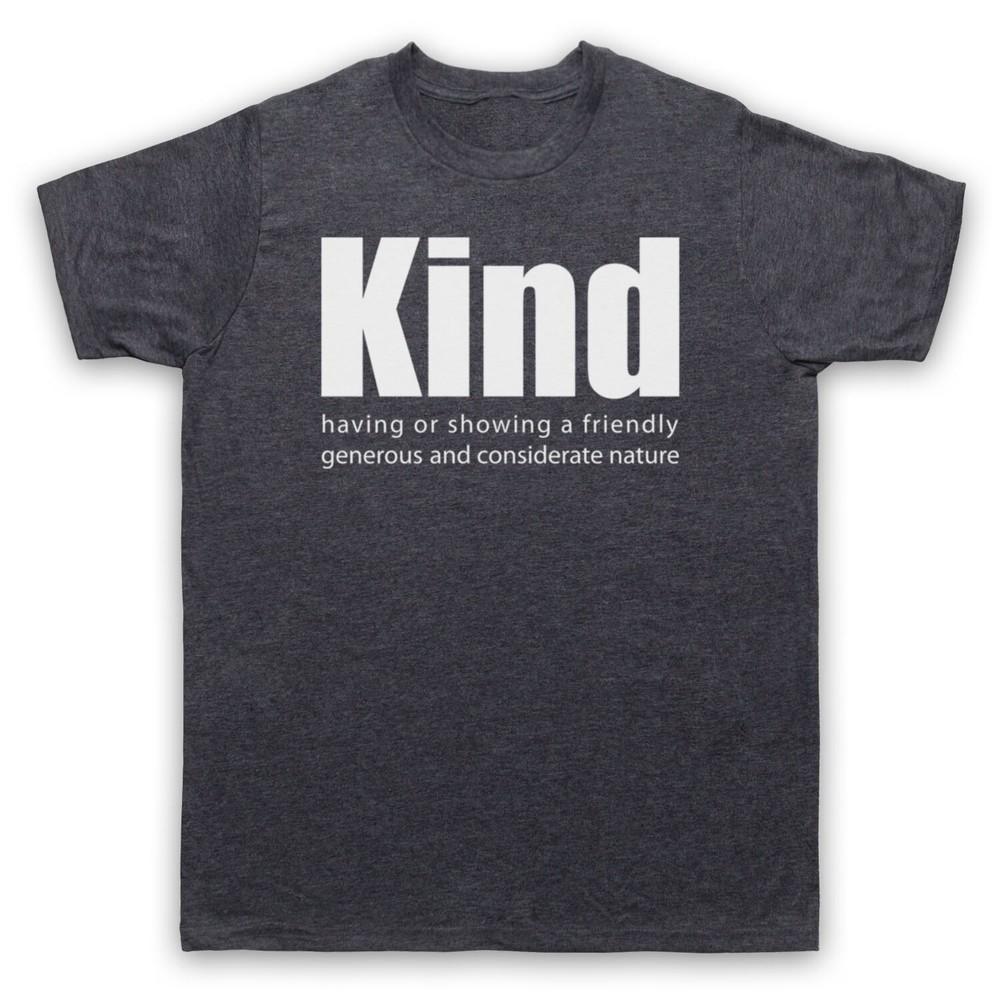 Kind Definition Friendly Generous Considerate Nature Mens And Womens T-Shirt