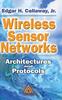The Wireless Sensor Networks : Architectures and Protocols Book