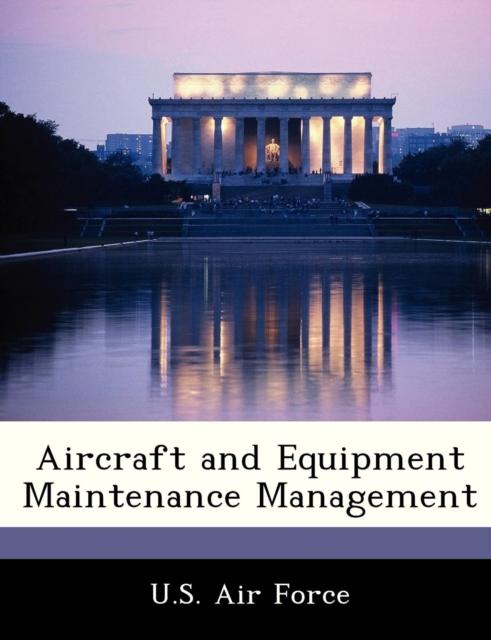 The Aircraft and Equipment Maintenance Management Book