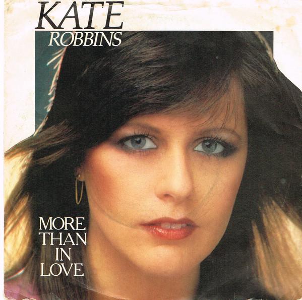 7inch Record KATE ROBBINS - More Than In Love RCA69,PB5354 RCA 1981 UK Pop Used