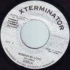 7inch Record SIZZLA - Woman Mi Love NONE XTerminator 1997 Jamaica Reggae, Ska & Dub Used