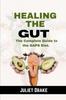 Книга Healing the Gut : The Complete Guide To the GAPS Diet.
