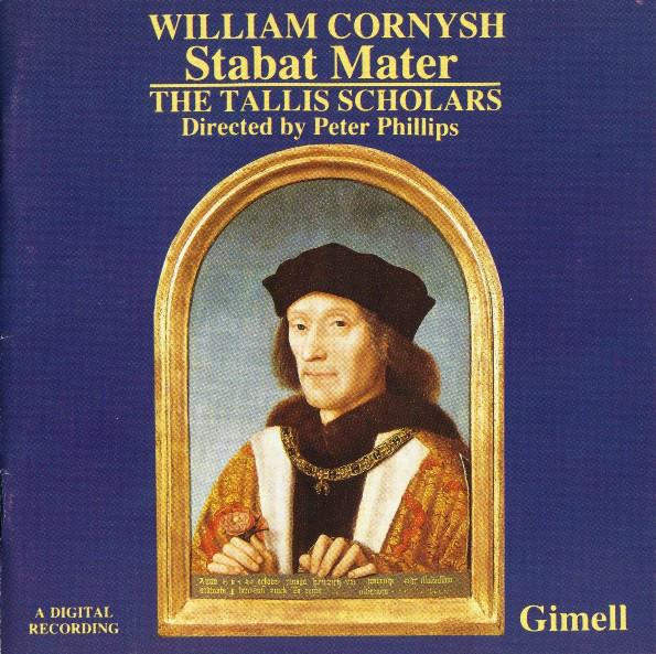 CD ПИТЕР ФИЛЛИПС THE TALLIS SCHOLARS Уильям Корниш Stabat Mater CDGIM014 Gimell 1988 Великобритания Классика Б/у