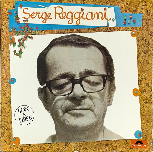 Виниловая пластинка СЕРЖ РЕЖЖИАНИ - Bon A Tirer 2401103 POLYDOR 1973 Франция Поп Б/у