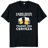 If You Can Read This Bring Me A Beer T Shirt Spanish Jokes Retro Graphic Tshirts Eu Size Cotton Unisex Summer Tee Tops