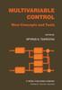 The Multivariable Control : New Concepts and Tools Book