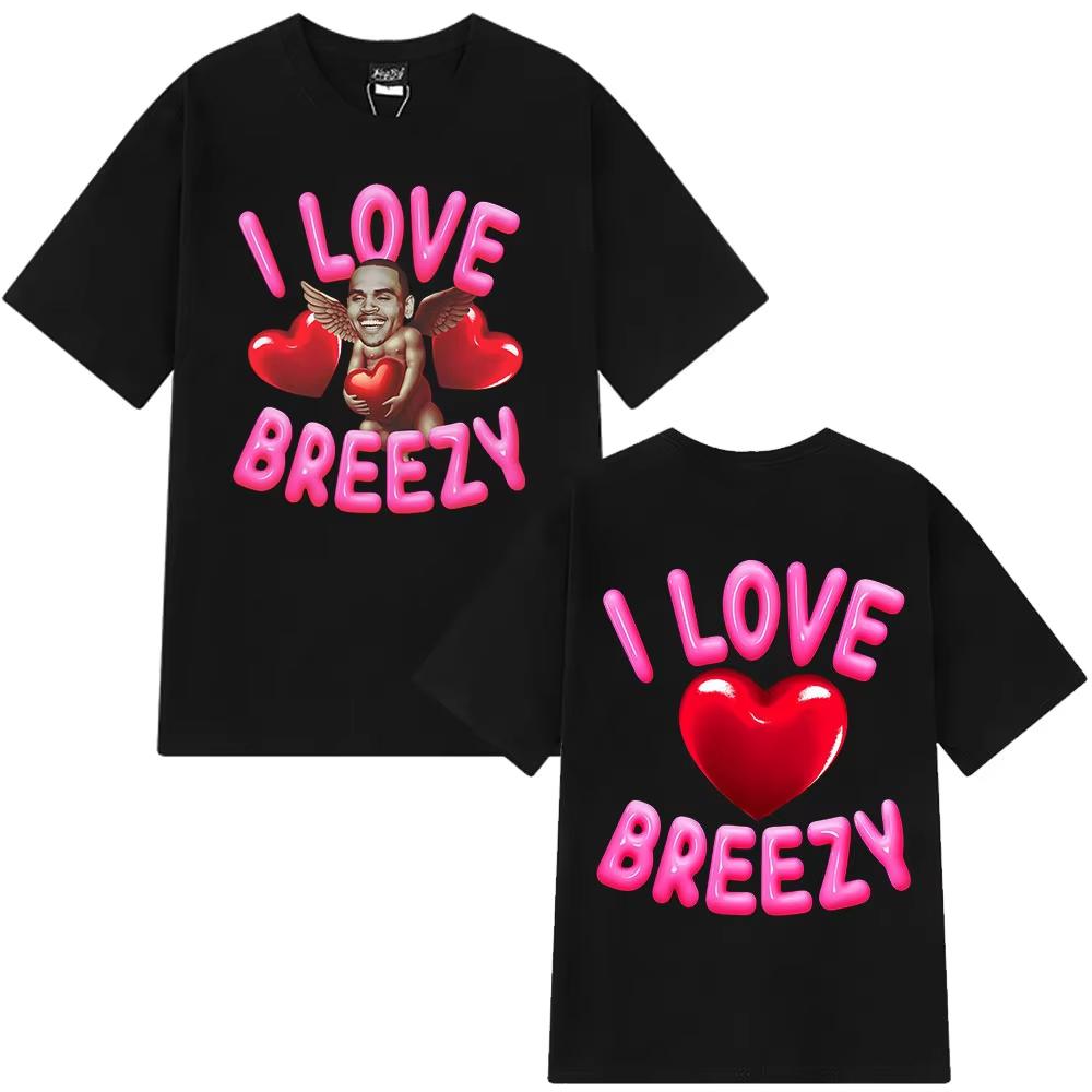 Rapper Chris Brown I Love Breezy Bowl XX Tour Tshirt Unisexs Women Fashion Hip Hop T Shirts Oversized Cotton Casual Tshirts Tops