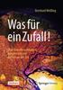 Книга Was Fur Ein Zufall! : UEber Unvorhersehbarkeit, Komplexitat Und Das Wesen Der Zeit