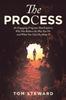 The The Process : An Engaging Program That Explores Why You Behave the Way You Do and What You Can Do About It Book