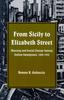 Книга From Sicily To Elizabeth Street : Housing and Social Change Among Italian Immigrants, 1880-1930