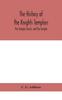 The The History of the Knights Templars : the Temple Church, and the Temple Book