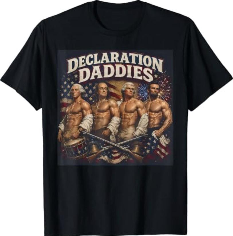 Declaration Daddies 4th of July Founding Fathers Patriotic T-Shirt