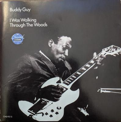 CD BUDDY GUY I Was Walking Through the Woods CHD9315 Chess US Blues Б/у