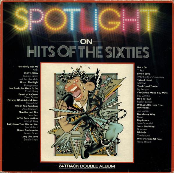 Виниловая пластинка РАЗЛИЧНЫЕ Spotlight On Hits Of The The Sixtie SPOT1015 PRT 1981 UK Рок Б/у