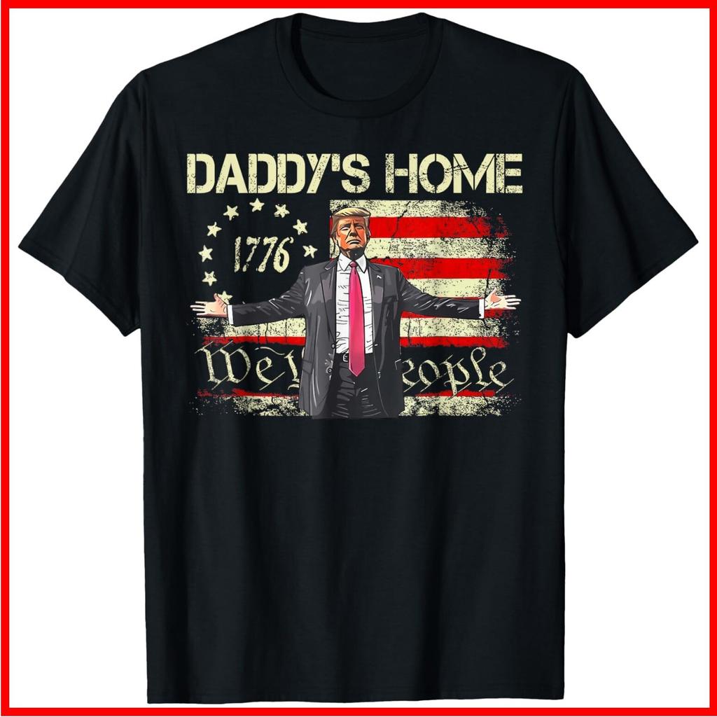 American Flag Trump 2024 Daddy's Home We The People Black Cotton T-Shirt S-5XL