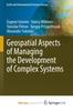 Книга Geospatial Aspects of Managing the Development of Complex Systems